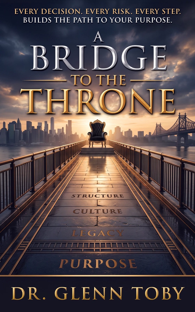 A Bridge to the Throne by Dr. Glenn Toby, the full book cover