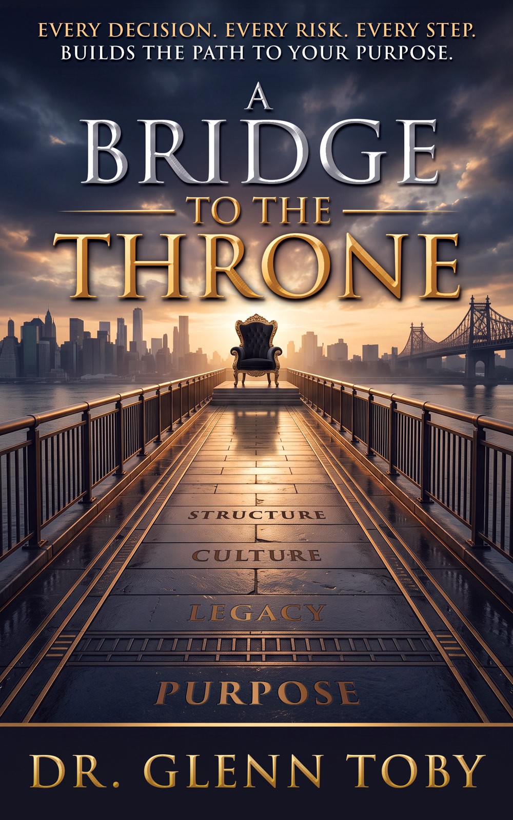 A Bridge to the Throne by Dr. Glenn Toby, the full book cover